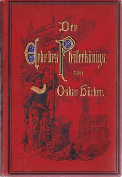 Der Erbe des Pfeiferkönigs. (=  Kulturgeschichtliche Erzählungen für die reifere Jugend in vier selbstständigen Bänden. Band 1);