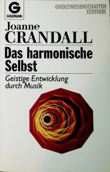 Das harmonische Selbst : geistige Entwicklung durch Musik.