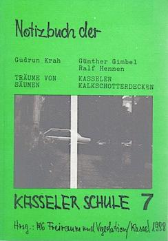 Notizbuch 7 der Kasseler Schule. Träume von Säumen. Kasseler Kalkschotterdecken.