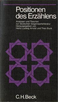 Positionen des Erzählens : Analysen u. Theorien zur Literatur d. Bundesrepublik.