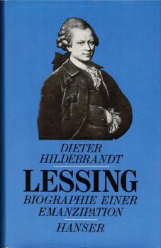 Lessing : Biographie e. Emanzipation.