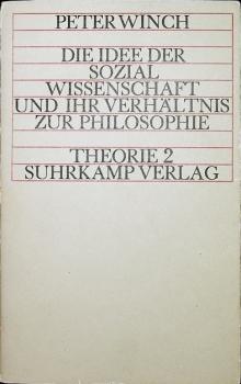 Die Idee der Sozialwissenschaft und ihr Verhältnis zur Philosophie.