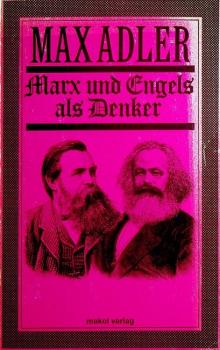 Marx und Engels als Denker.