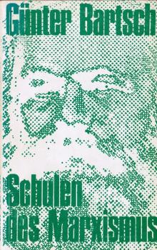 Schulen des Marxismus : Sonderdruck für die Landeszentrale für Politische Bildungsarbeit Berlin.
