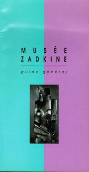 Musee zadkine : guide general (Paris Musées)