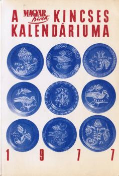 A Magyar hirek Kincses Kalendariuma 1977.