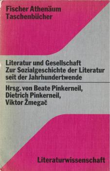 Literatur und Gesellschaft : Dokumentation z. Sozialgeschichte d. dt. Literatur seit d. Jahrhundertwende.