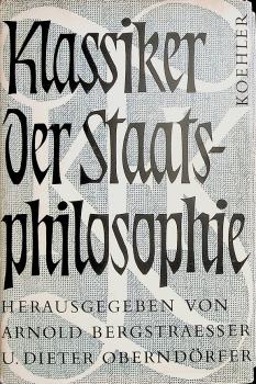 Klassiker der Staatsphilosophie : Ausgewählte Texte.