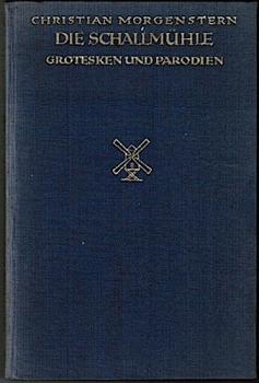 Die Schallmühle. Grotesken und Parodien.