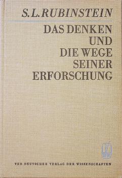 Das Denken und die Wege seiner Erforschung.