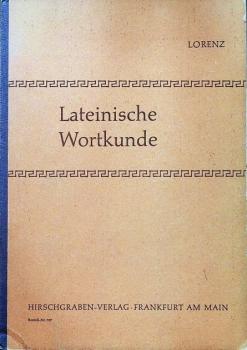 Lateinische Wortkunde.