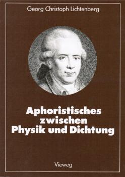 Aphoristisches zwischen Physik und Dichtung.