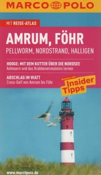 Amrum, Föhr, Pellworm, Nordstrand, Halligen : Reisen mit Insider-Tipps ; [mit Reise-Atlas].
