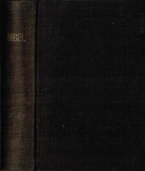 Die Heilige Schrift des Alten und des Neuen Testaments.