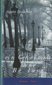 Ein Geheimnis ohne Belang : Roman.