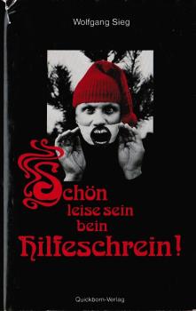 Schön leise sein beim Hilfeschrein!.