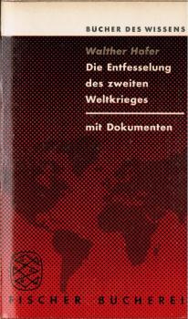 Die Entfesselung des zweiten Weltkrieges : Eine Studie über d. internat. Beziehungen im Sommer 1939. Mit Dokumenten.