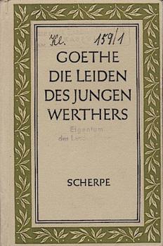 Goethe. Die Leiden des jungen Werthers. Goethe-Jubiläumsdrucke 1949, Band 8.