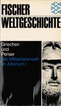 Fischer-Weltgeschichte; Teil: Bd. 5., Die Mittelmeerwelt im Altertum. - 1. Griechen und Perser.