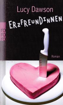 Erzfreundinnen : Roman.
