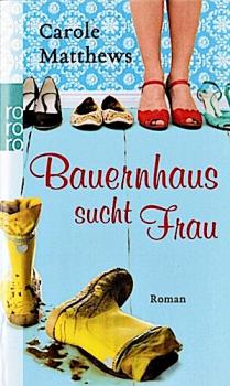 Bauernhaus sucht Frau : Roman.