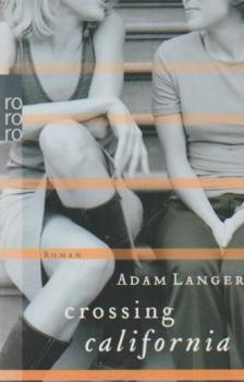 Crossing California : Roman.