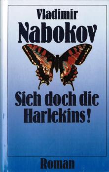 Sieh doch die Harlekins : Roman.