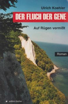 Der Fluch der Gene : auf Rügen vermisst ; [Roman].