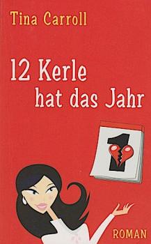 12 Kerle hat das Jahr : [Roman].