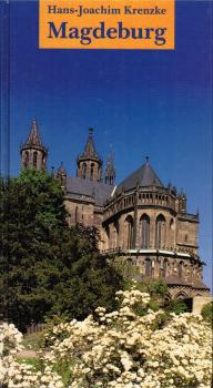 Magdeburg : eine kulturvolle Stadtführung.