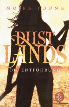 Young, Moira: Dustlands; Teil: Die Entführung.