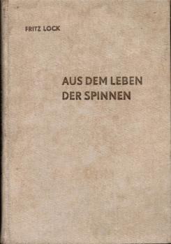 Aus dem Leben der Spinnen : Naturkundl. Bilderreihen.