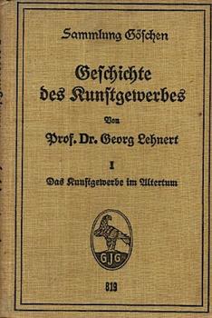 Geschichte des Kunstgewerbes: Das Kunstgewerbe im Altertum.
