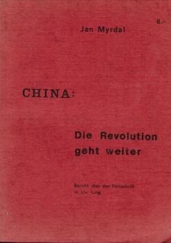 China, die Revolution geht weiter : Bericht über ddn Fortschritt in Liu Ling.
