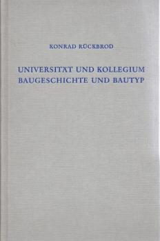 Universität und Kollegium, Baugeschichte und Bautyp.