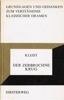 Der zerbrochene Krug : Heinrich von Kleist.