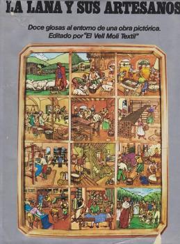 La lana y sus artesanos. Doce glosas al entorno de una obra pictórica.