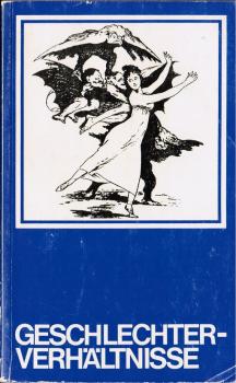 Geschlechterverhältnisse und Frauenpolitik : Projekt sozialist. Feminismus.