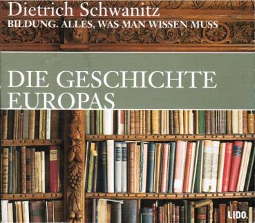Bildung; Teil: Die Geschichte Europas.