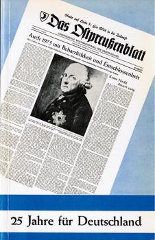 Fünfundzwanzig Jahre für Deutschland : d. Ostpreussenblatt, Aufgabe u. Weg.
