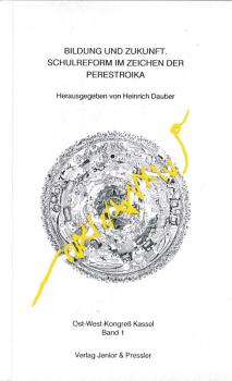 Bildung und Zukunft, Schulreform im Zeichen der Perestroika.