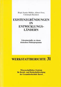 Existenzgründungen in Entwicklungsländern : Literaturstudie zu einem deutschen Förderprogramm.