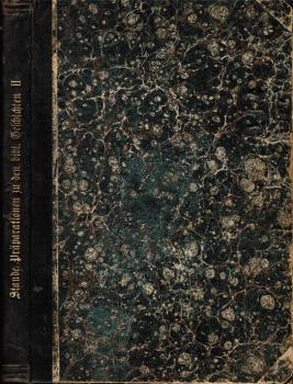 Präparationen zu den biblischen Geschichten des Alten und Neuen Testaments. Zweiter [2.] Teil: Neues Testament: Das Leben Jesu.