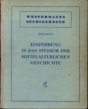 Einführung in das Studium der mittelalterlichen Geschichte.