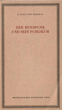 Der Rundfunk und sein Publikum : [Vortrag].