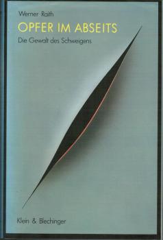 Opfer im Abseits : die Gewalt des Schweigens.