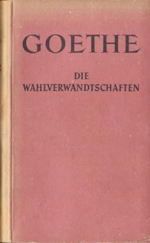 Die Wahlverwandtschaften : Roman.