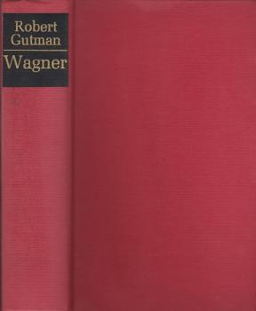 Richard Wagner : Der Mensch, sein Werk, seine Zeit.