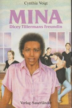 Mina, Dicey Tillermans Freundin.
