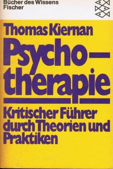 Psychotherapie : Kritischer Führer durch Theorien und Praktiken.